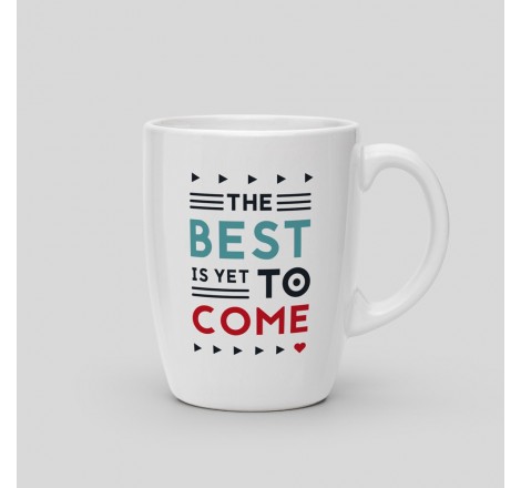 Mug The best is yet to come